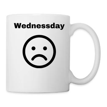 Wednessday D: Witziger Spruch - Tasse - Weiß - Rechts