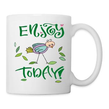 enjoy today - Tasse - Weiß - Rechts