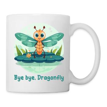 Bye bye, Dragonfly - Mug blanc - blanc - Droite