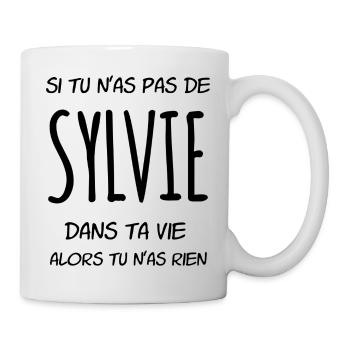 Si tu n as pas de Sylvie dans ta vie - Mug blanc - blanc - Droite