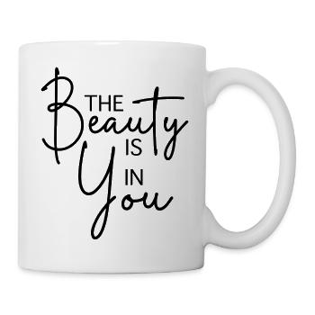 The Beauty is in You - Mug - white - Right