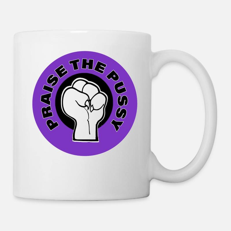 praise the pu§§y violett - Tasse - Weiß