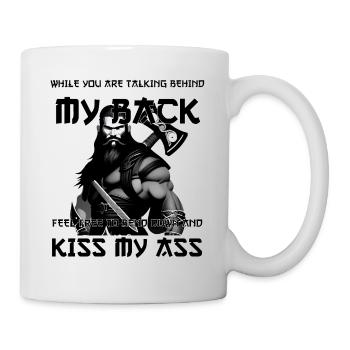 While you are talking behind my back - Mug - white - Right