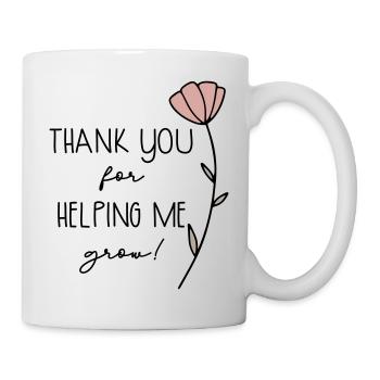 thank you for helping me grow - Mug - white - Right