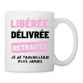 released delivered retired. Humor Retirement Gift - Mug - white - Right