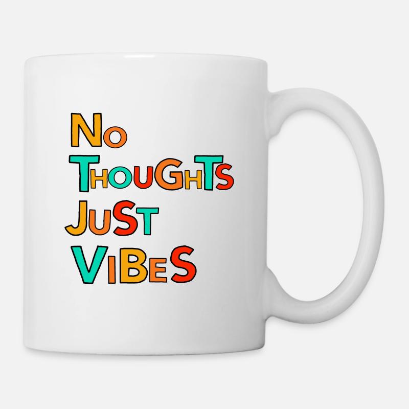 No thoughts, just vibes - Mug - white