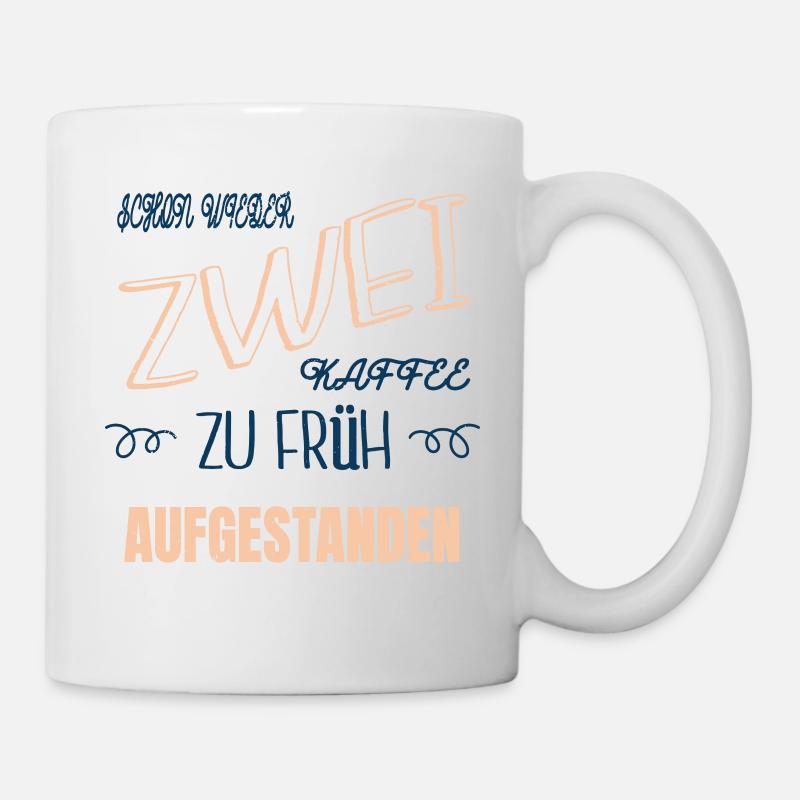 kaffeesatz lustiger spruch müdigkeit arabica zitat - Tasse - Weiß