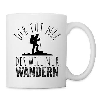 Der tut nix der will nur Wandern - Lustiges Wander - Tasse - Weiß - Rechts