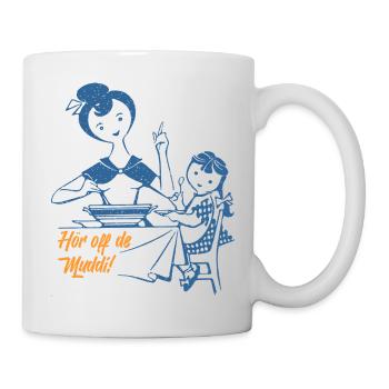 Hör off de Muddi (Mundart-Retro-Edition) - Tasse - Weiß - Rechts