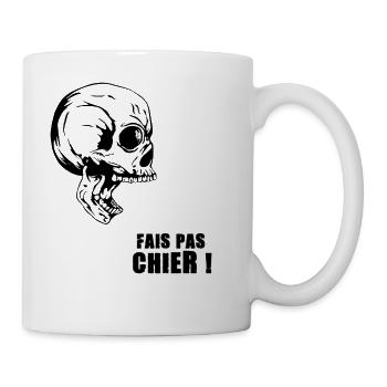 Fais Pas Chier Crâne Mauvaise Humeur - Mug blanc - blanc - Droite