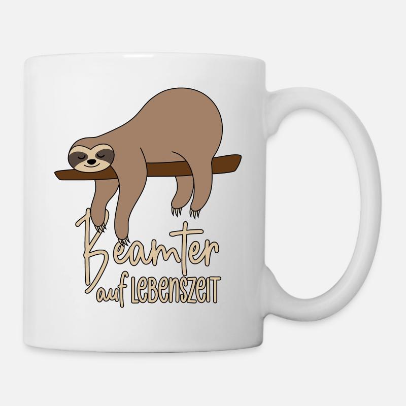 Faultier Beamter auf Lebenszeit - Tasse - Weiß