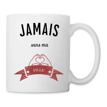 Jamais Sans ma Fille - Mug blanc - blanc - Droite