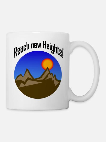 Erreiche neue Höhen! - Tasse - Weiß