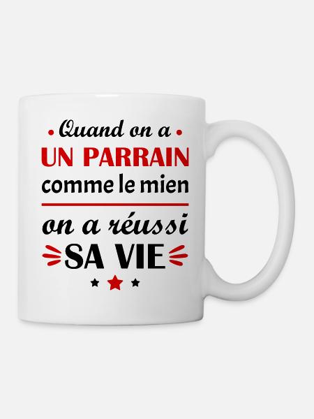 Quand on a un parrain, idée cadeau parrain - Mug blanc - blanc
