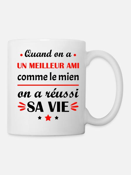 Quand on a un meilleur ami, amitié, best friends - Mug blanc - blanc