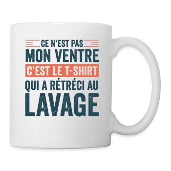 C'est Le T-shirt Qui A Rétréci Au Lavage Homme - Mug blanc - blanc - Droite