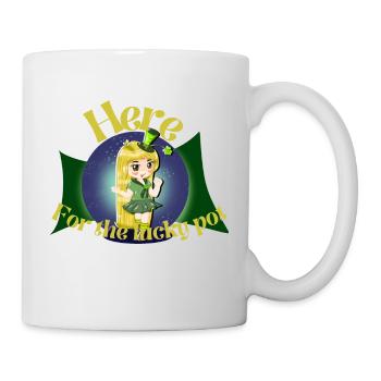 Here For The Lucky Pot - Tasse - Weiß - Rechts