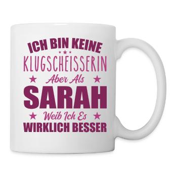 Name Sarah Vorname Klugscheisserin Namenstag - Tasse - Weiß - Rechts
