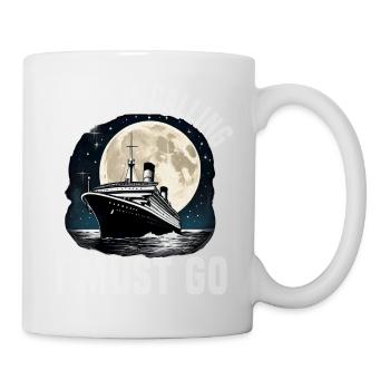 Ocean Is Calling I Must Go Cruise Ship Vacation - Mug - white - Right