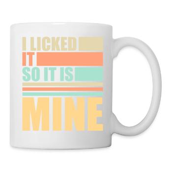 Je l’ai léché pour que ce soit le mien Lustiger Frecher Spruch - Mug blanc - blanc - Droite