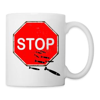 stop bombs - stoppt die Bombenangriffe - Peace - Tasse - Weiß - Rechts