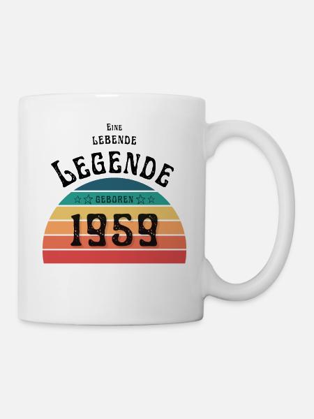 Eine lebende Legende, geboren 1959 - Tasse - Weiß