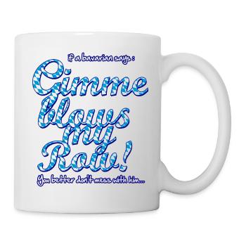 Don' mess with a Bavarian - DIGITAL - Mug - white - Right