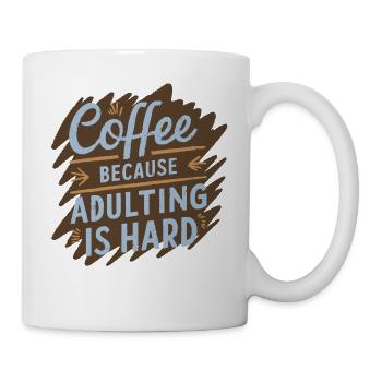 Café : parce qu’il est difficile d’être adulte - Mug blanc - blanc - Droite
