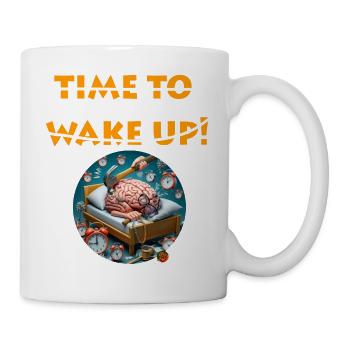 TIME TO WAKE UP - Mug - white - Right