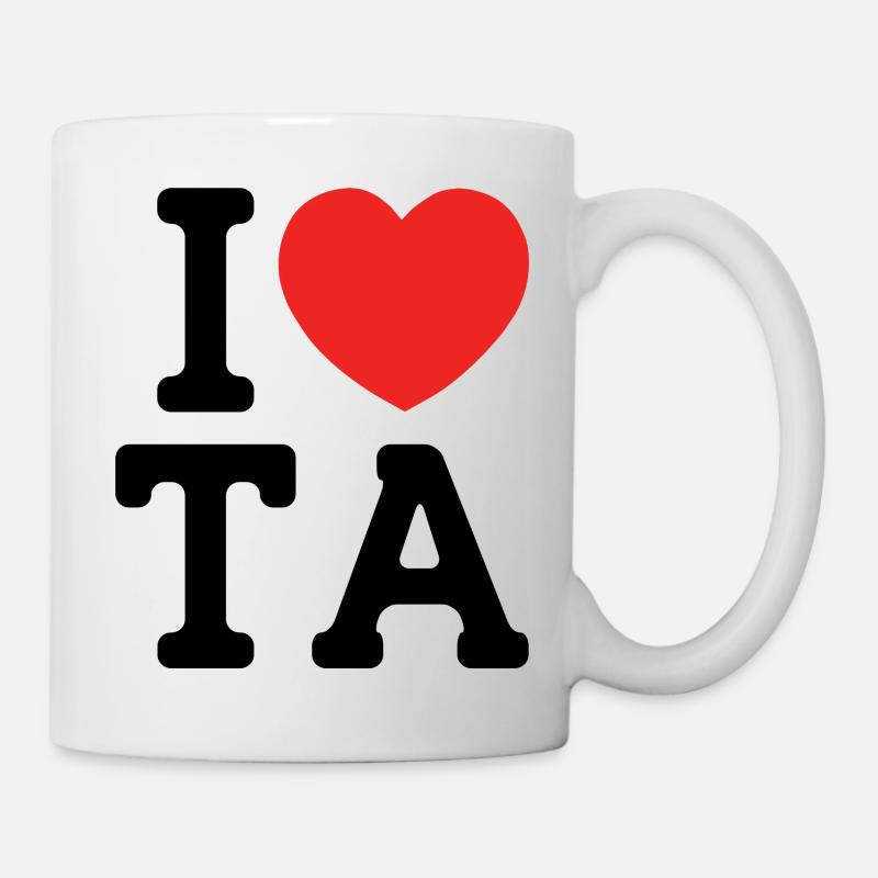 I love TA - Tasse - Weiß