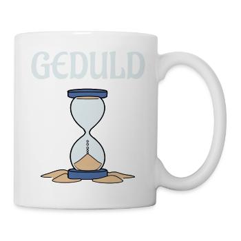 Geduld am Ende - Tasse - Weiß - Rechts