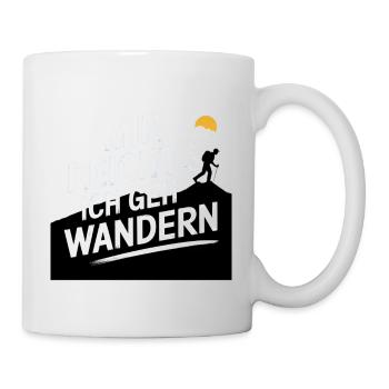Mir reicht´s ich geh wandern! - Tasse - Weiß - Rechts