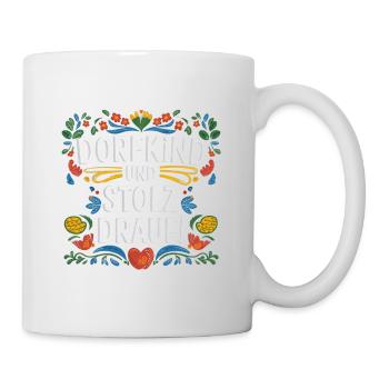 Dorfkind und stolz drauf! - Tasse - Weiß - Rechts