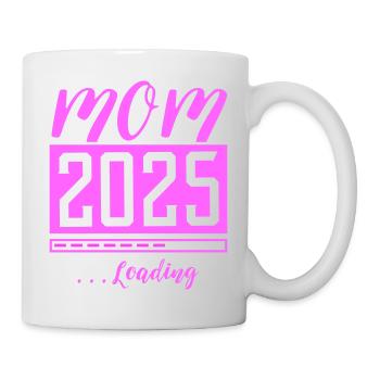 Mama 2025 Mom Loading Schwanger Spruch - Tasse - Weiß - Rechts