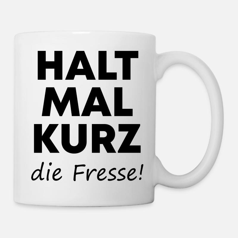 Lustiger Spruch Bild Witzig Humor Geschenkidee - Tasse - Weiß
