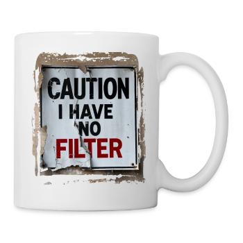 Attention Je n’ai pas de filtre Drôle humour sarcastique - Mug blanc - blanc - Droite
