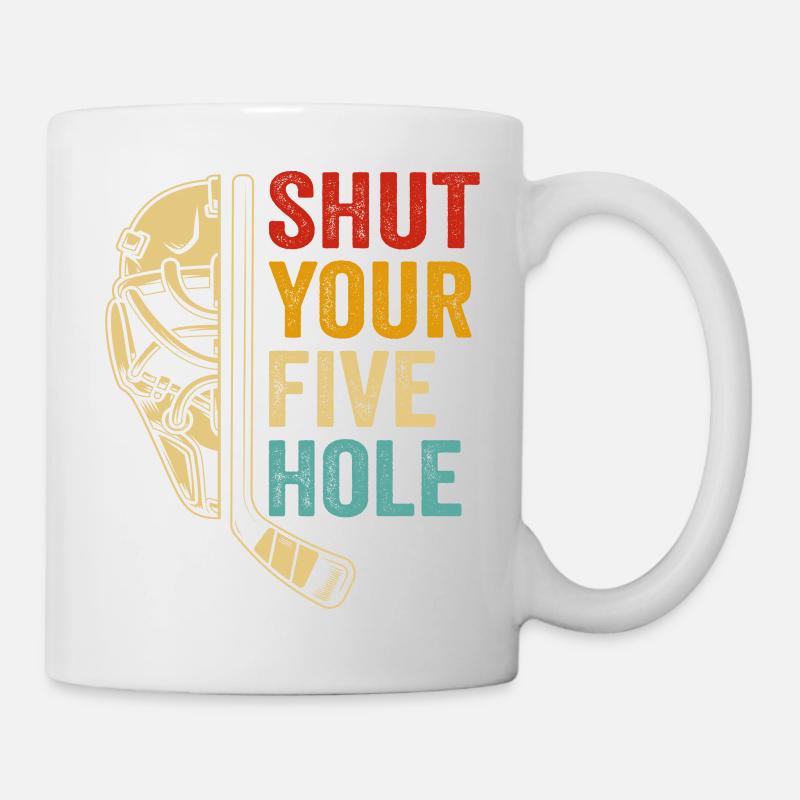 shut your five hole - Mug blanc - blanc