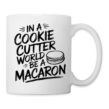 Sei wie ein bunter Macaron - Tasse - Weiß - Rechts