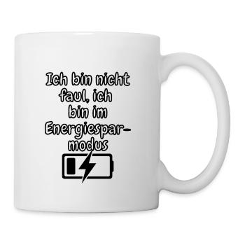 lustiges Spruch T-shirt – Dein Statement-Shirt - Tasse - Weiß - Rechts