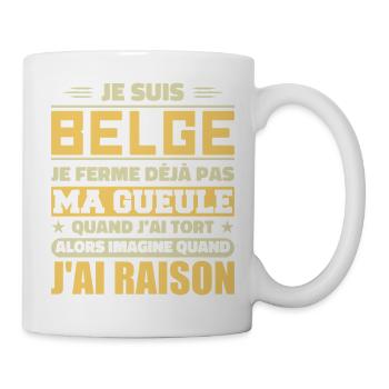 Ich bin Belgier - ich halte nicht den Mund - Tasse - Weiß - Rechts