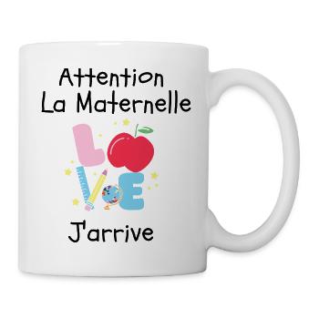 Attention La Maternelle J'arrive Rentrée Scolaire - Mug blanc - blanc - Droite