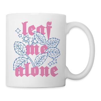 Leaf Me Alone – Botanik mit Attitüde - Tasse - Weiß - Rechts