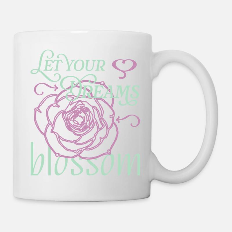 Träume erblühen lassen - Tasse - Weiß