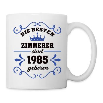Zimmerer Geburtstag Jahrgang 1985 Kollege Zimmerei - Tasse - Weiß - Rechts
