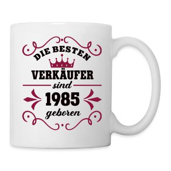 Verkäufer Geburtstag Jahrgang 1985 Verkäuferin - Tasse - Weiß - Rechts