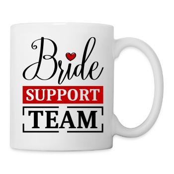 Braut Support Team - Tasse - Weiß - Rechts