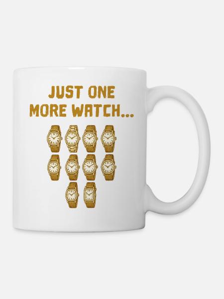 Nur noch eine Uhr mehr... Uhrensucht bei Sammlern - Tasse - Weiß