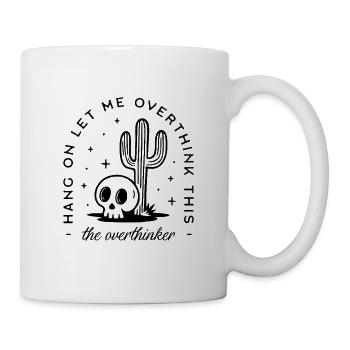 Overthinker overthinking funny introvert anxiety - Mug - white - Right