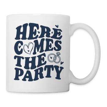 Here Comes the Party – Hochzeit - Tasse - Weiß - Rechts