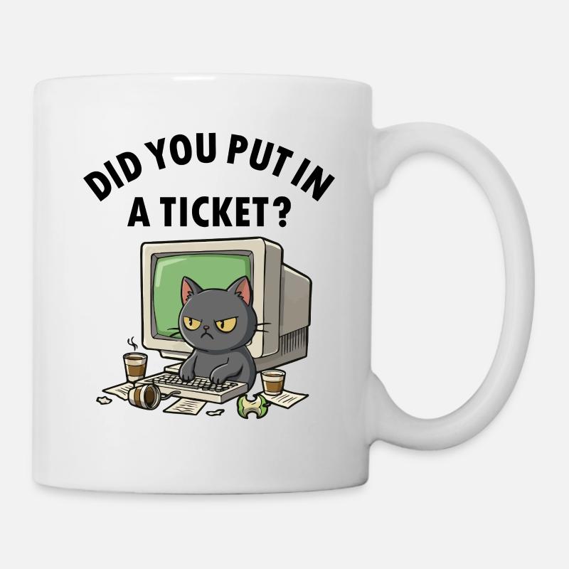 Helpdesk Katze fragt hast du ein Ticket erstellt - Tasse - Weiß